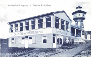 Das Café Dünenschlößchen wurde neun Jahre von der Familie de Heer betrieben – Stolpersteine sollen an sie erinnern. Foto: Verlag Forster, Langeoog/Broschüre Haus Dünenlust